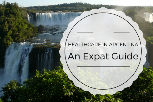 An Expat Guide To Healthcare In Argentina