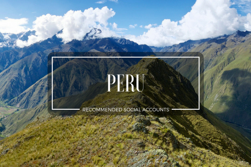 Peru – Recommended Social Media Accounts