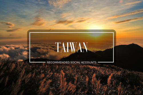 Taiwan – Recommended Social Media Accounts