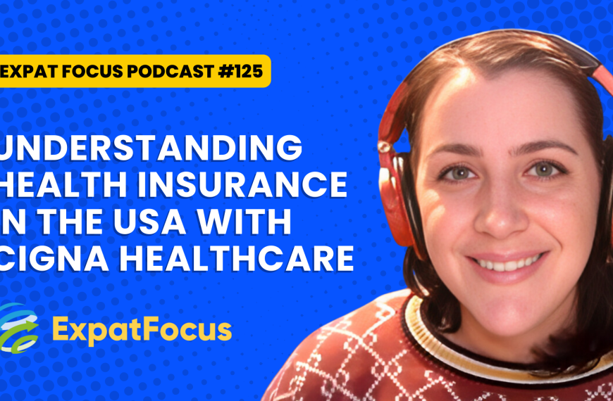 Podcast #125 Recap: Understanding Health Insurance In The USA With Cigna Healthcare